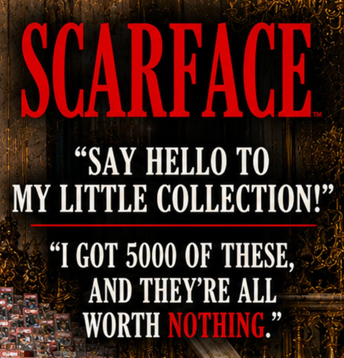 2761 Scarface "Say Hello To My Little Collection" Classic Entertainment Scenes