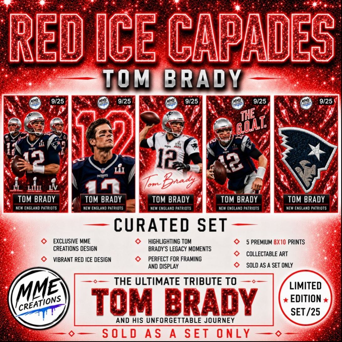 4019 Tom Brady /25 Red Ice Capades Limited Edition Curated Set 8x10 Prints