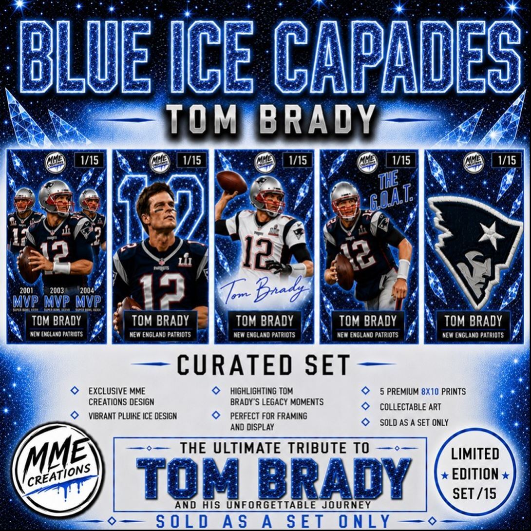 4021 Tom Brady /15 Blue Ice Capades Limited Edition Curated Set 8x10 Prints