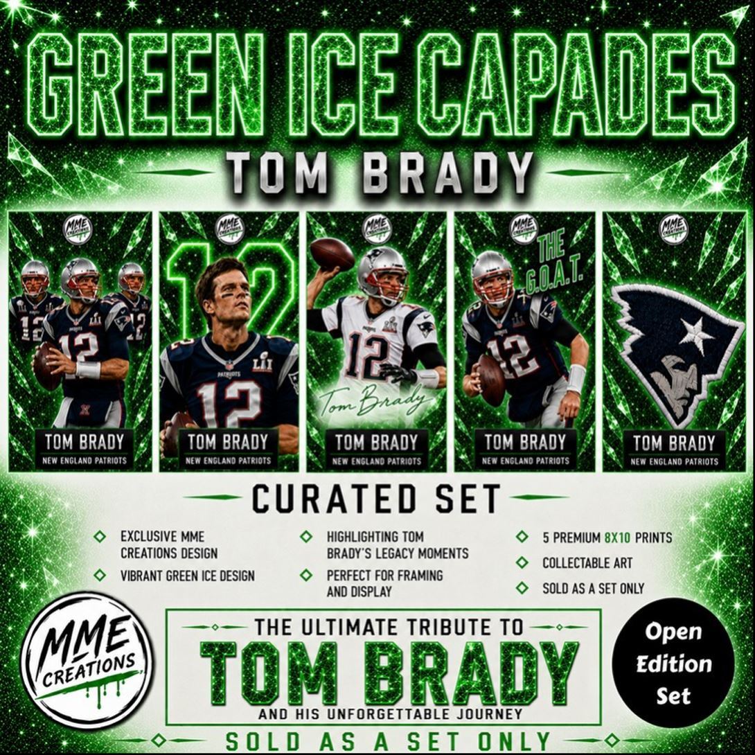 4022 Tom Brady Green Ice Capades Open Edition Curated Set 8x10 Premium Prints