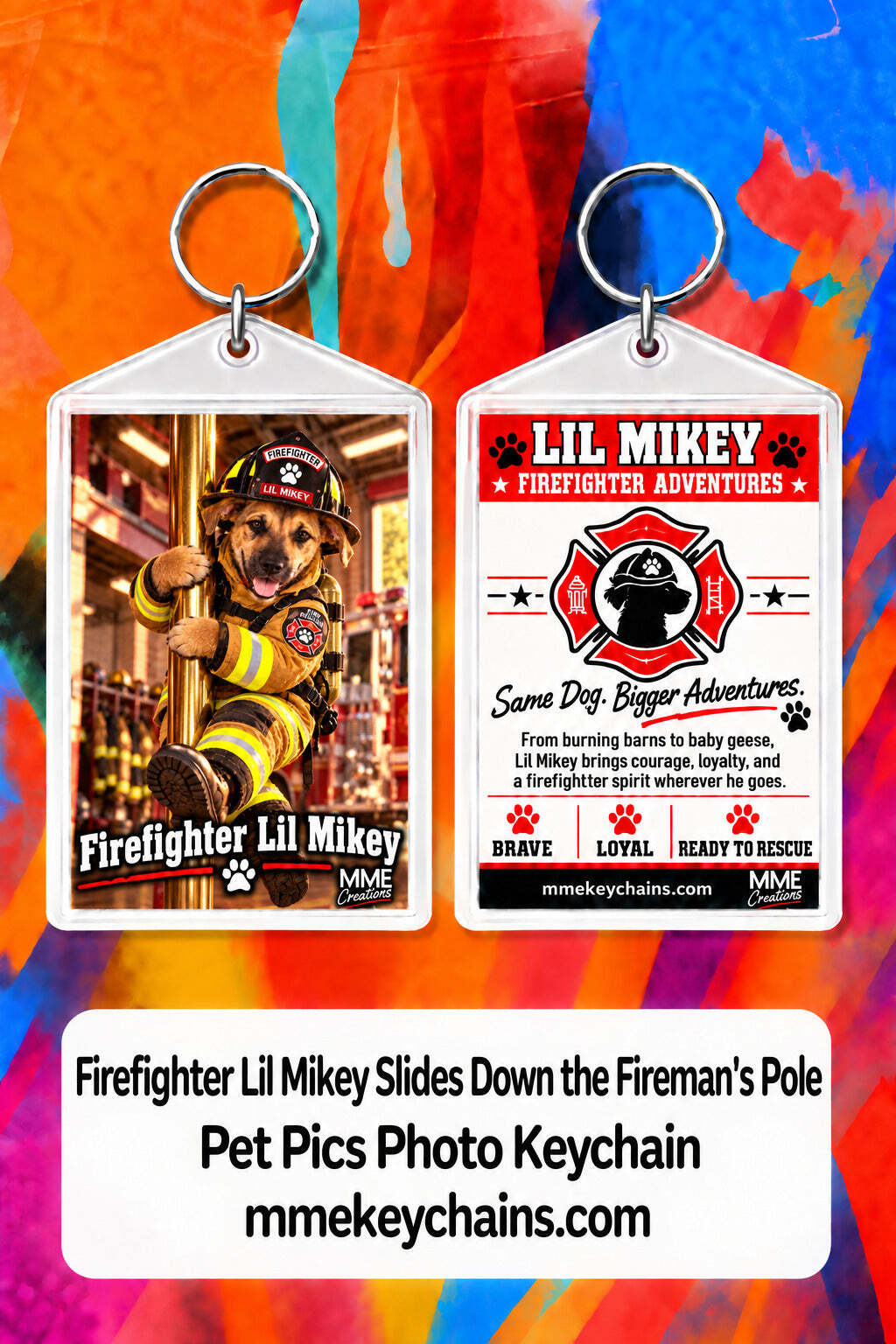 4860 Personalized Pet Pics Keychain Firefighter Lil Mikey – Fireman’s Pole