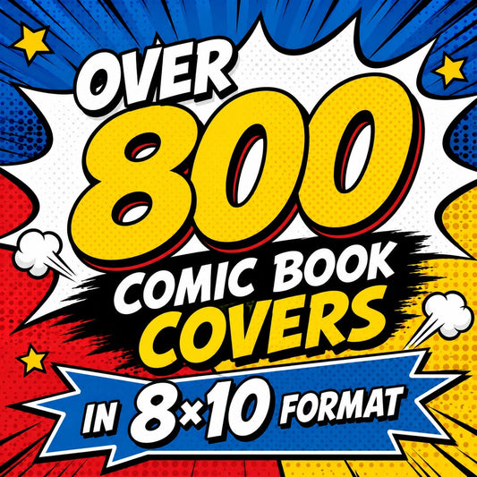 9999 00001F Over 800 Comic Book Covers in 8x10 Format