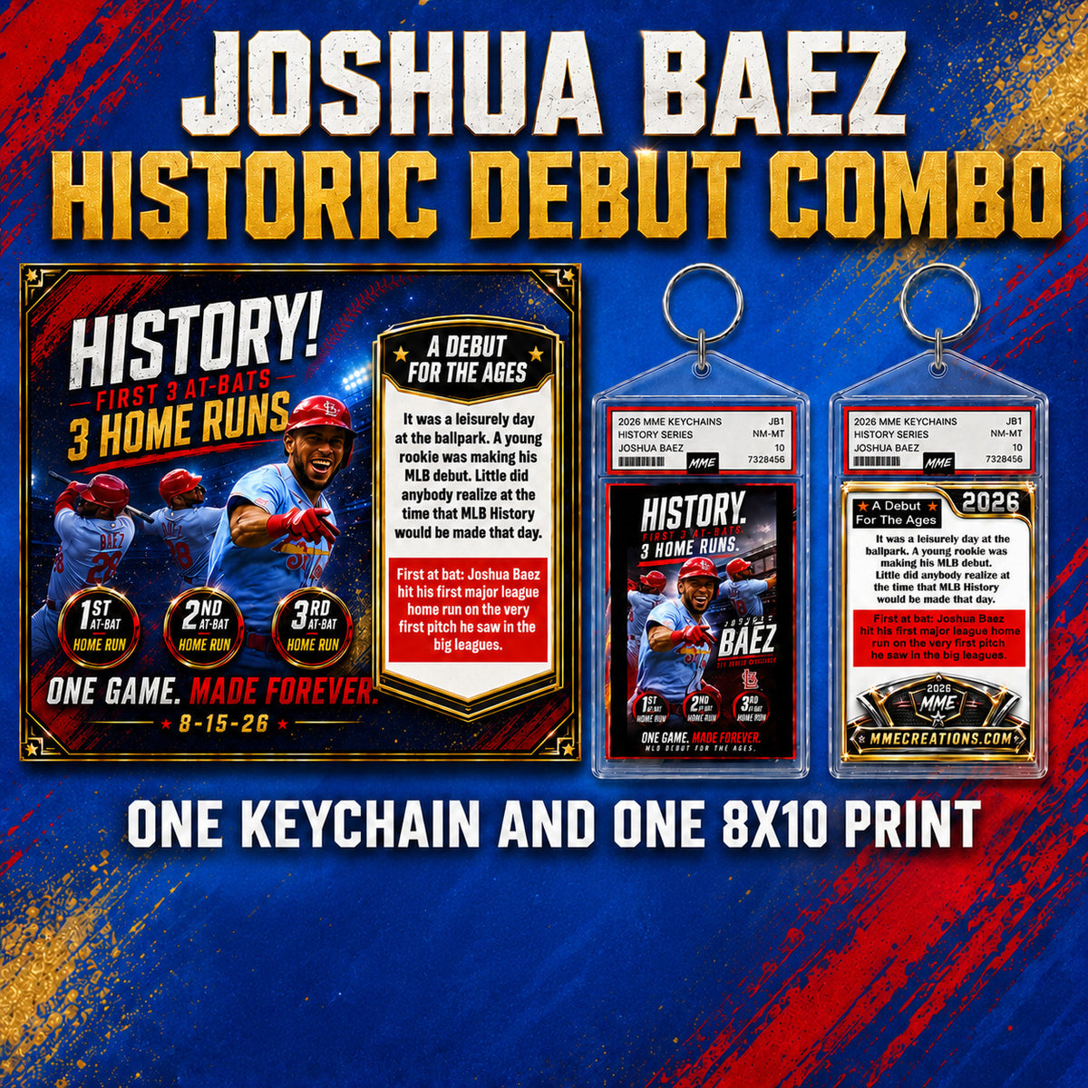 4140 Joshua Baez First At Bat Historic Debut Combo Package. Keychain* 8x10 Print