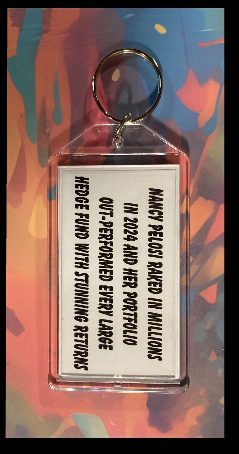 3346 Nancy Pelosi Beats Experts at Stocks! -  Custom Keychain - A Great Gift